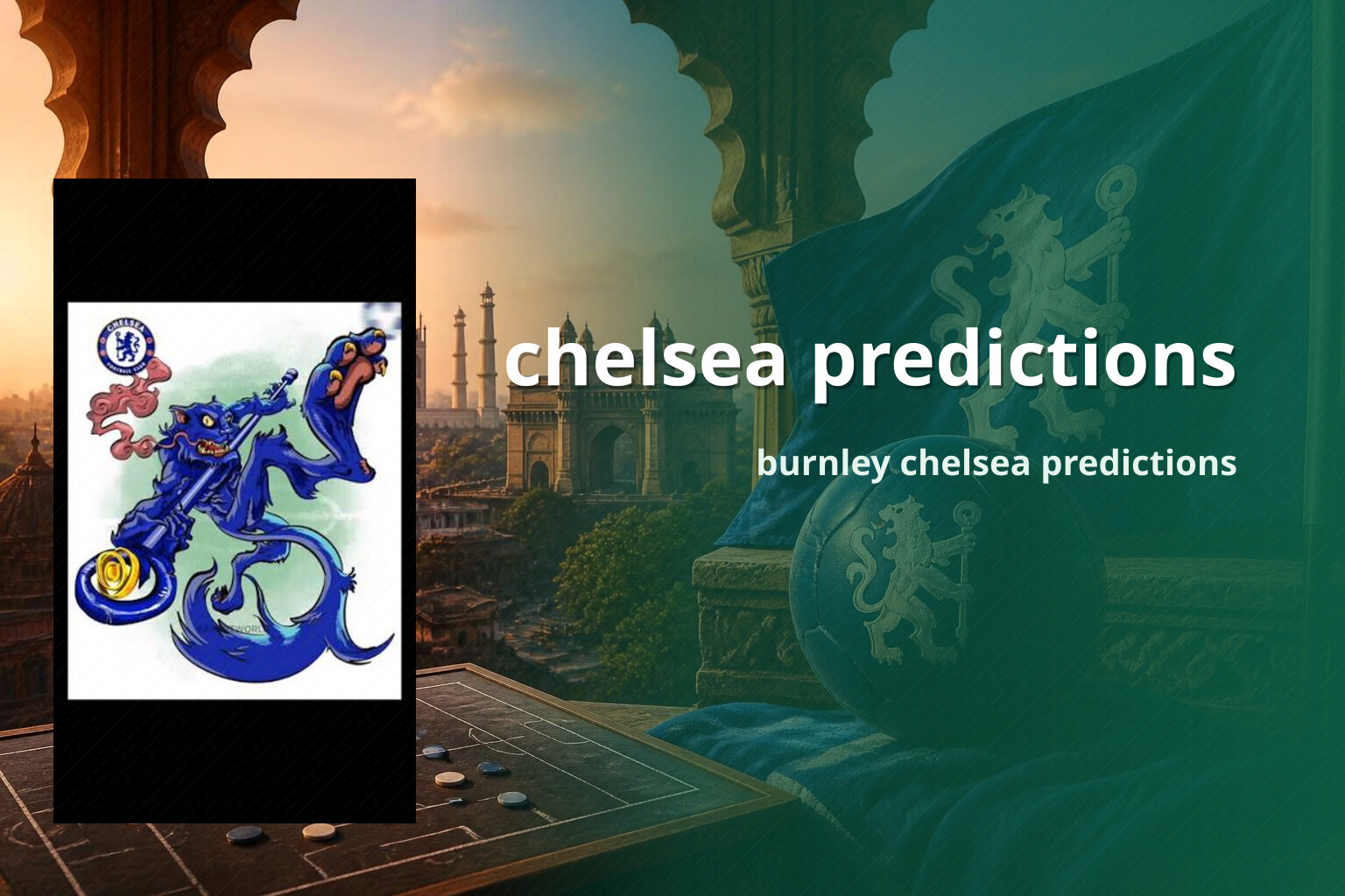 chelsea predictions burnley chelsea predictions