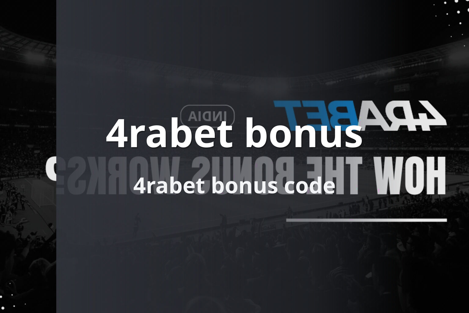 4rabet bonus 4rabet bonus code