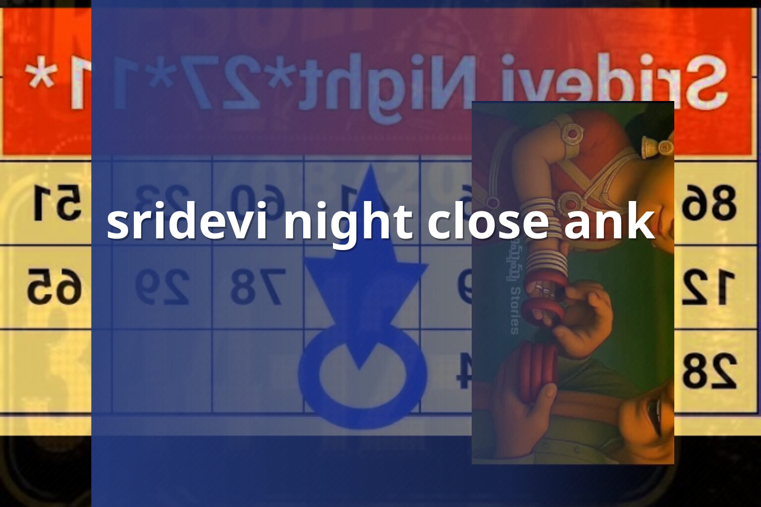 sridevi night close ank - matka_satta
