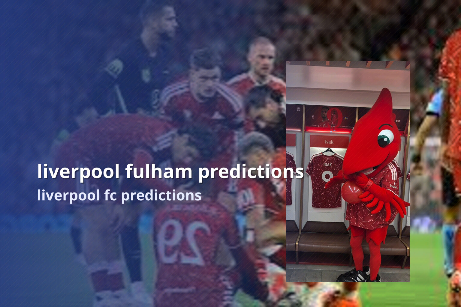 liverpool fulham predictions liverpool fc predictions