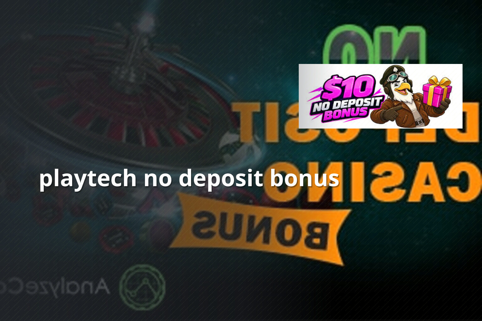 playtech no deposit bonus - payment_and_bonus